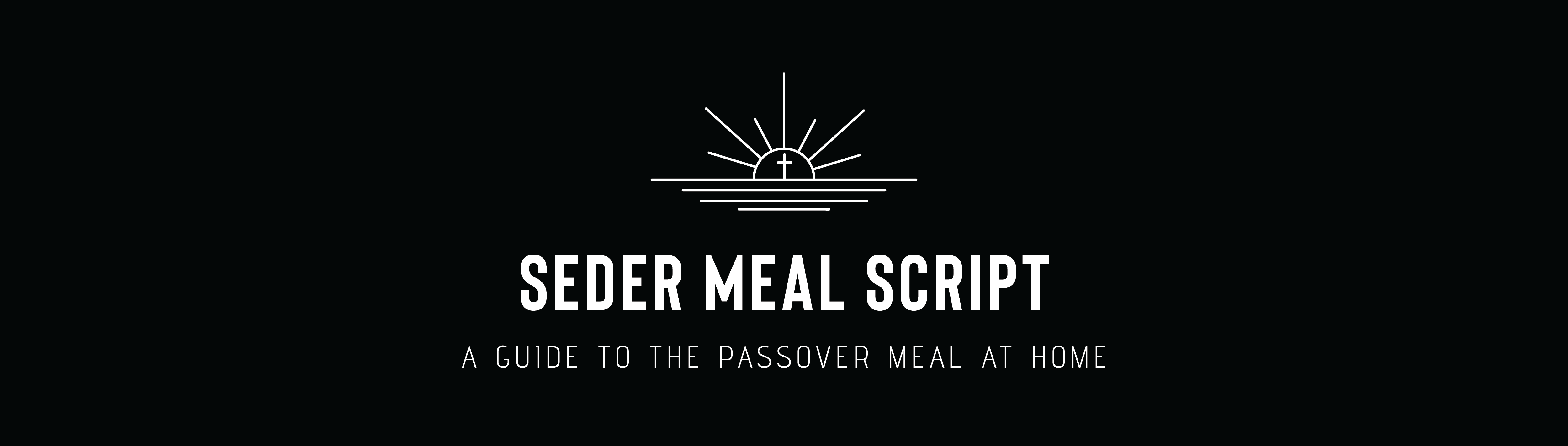 Seder Meal Script