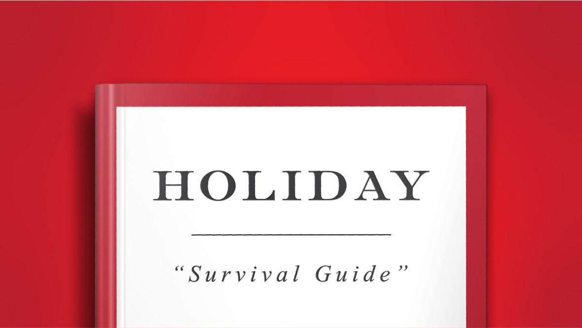 Holiday Survival Guide