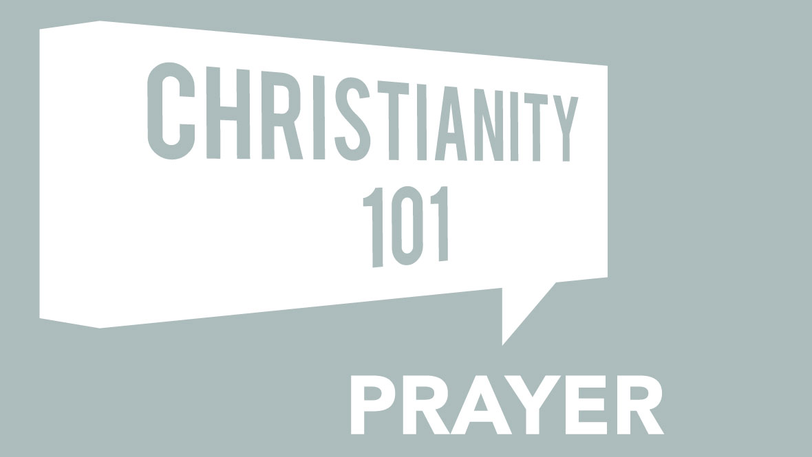Christianity 101 - Prayer Image