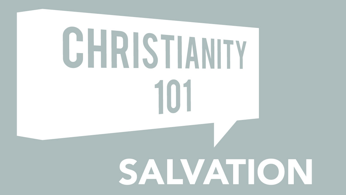 Christianity 101 - Salvation Image