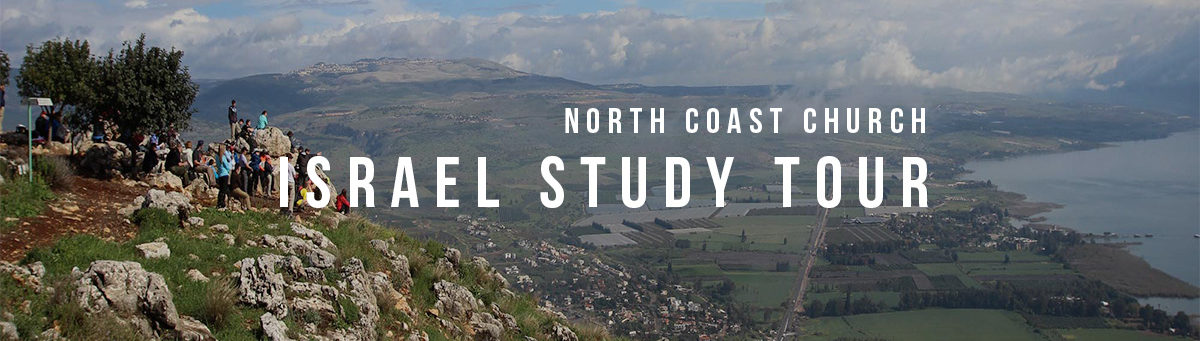 Israel Study Tour with North Coast Church