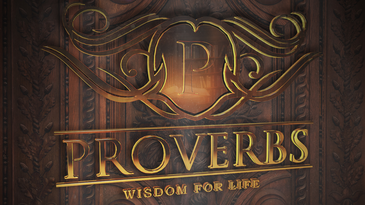 Proverbs: Wisdom for Life