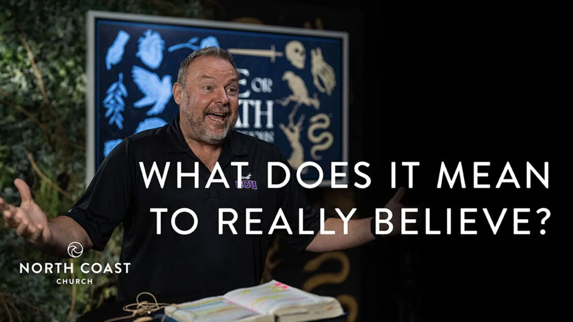 10 - What Does It Mean To Really Believe?