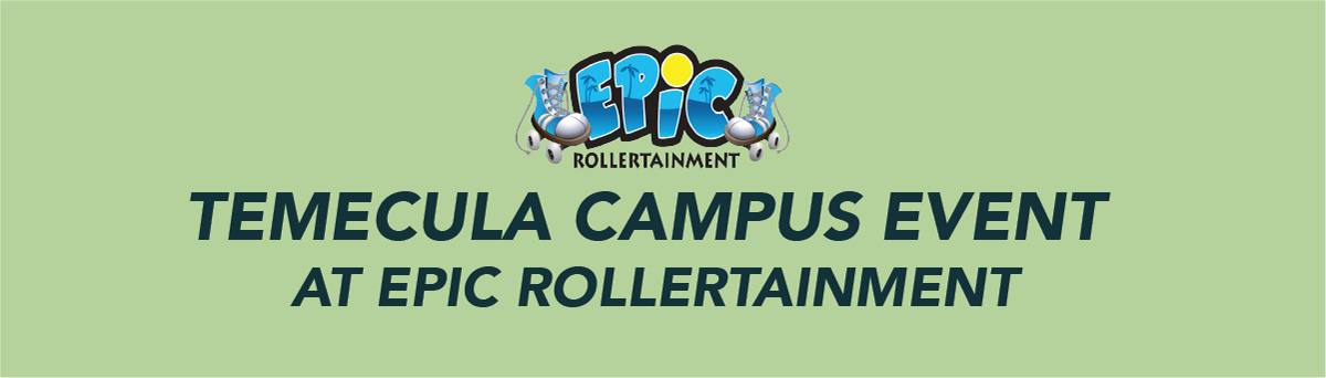 Epic Rollertainment - Temecula Campus