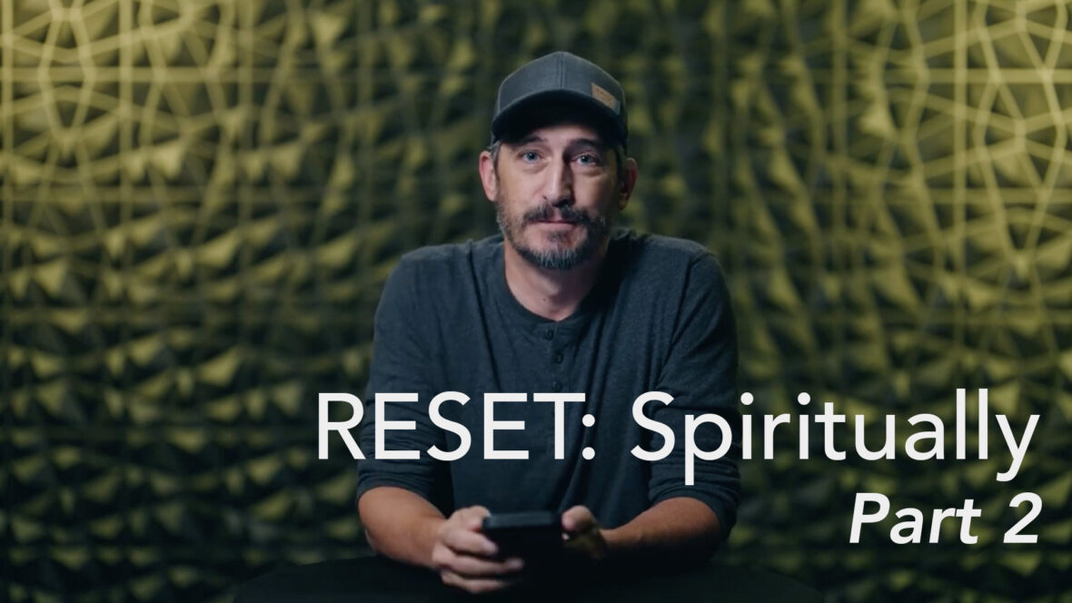 Reset: Spiritually - Part 2 Image