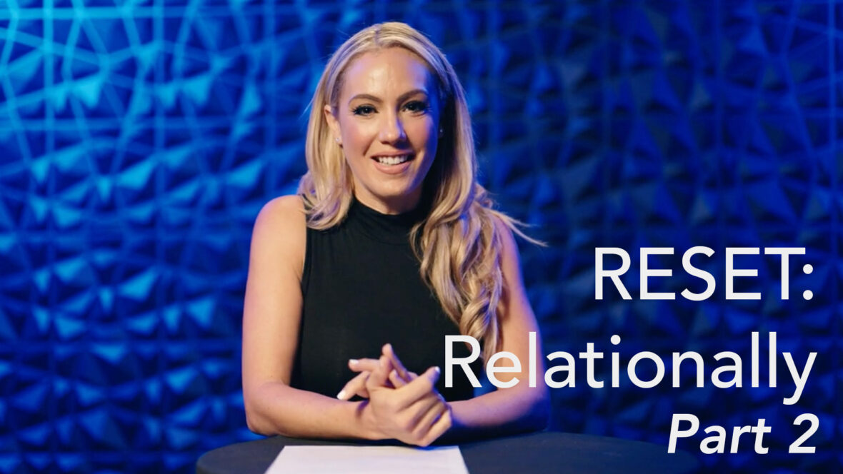 Reset: Relationally - Part 2