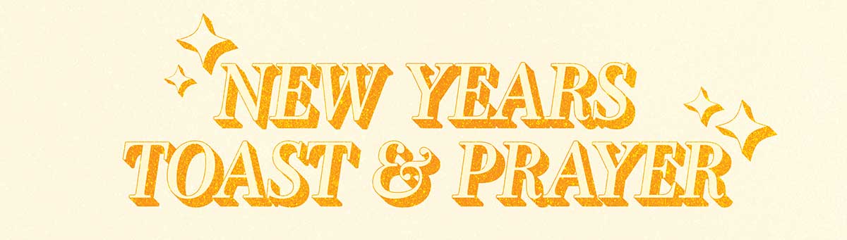 Fallbrook New Year's Toast and Prayer