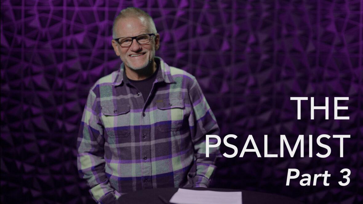 The Psalmist - Part 3 Image