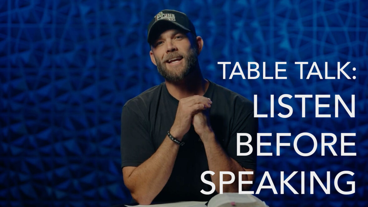 Table Talk - Listen Before Speaking
