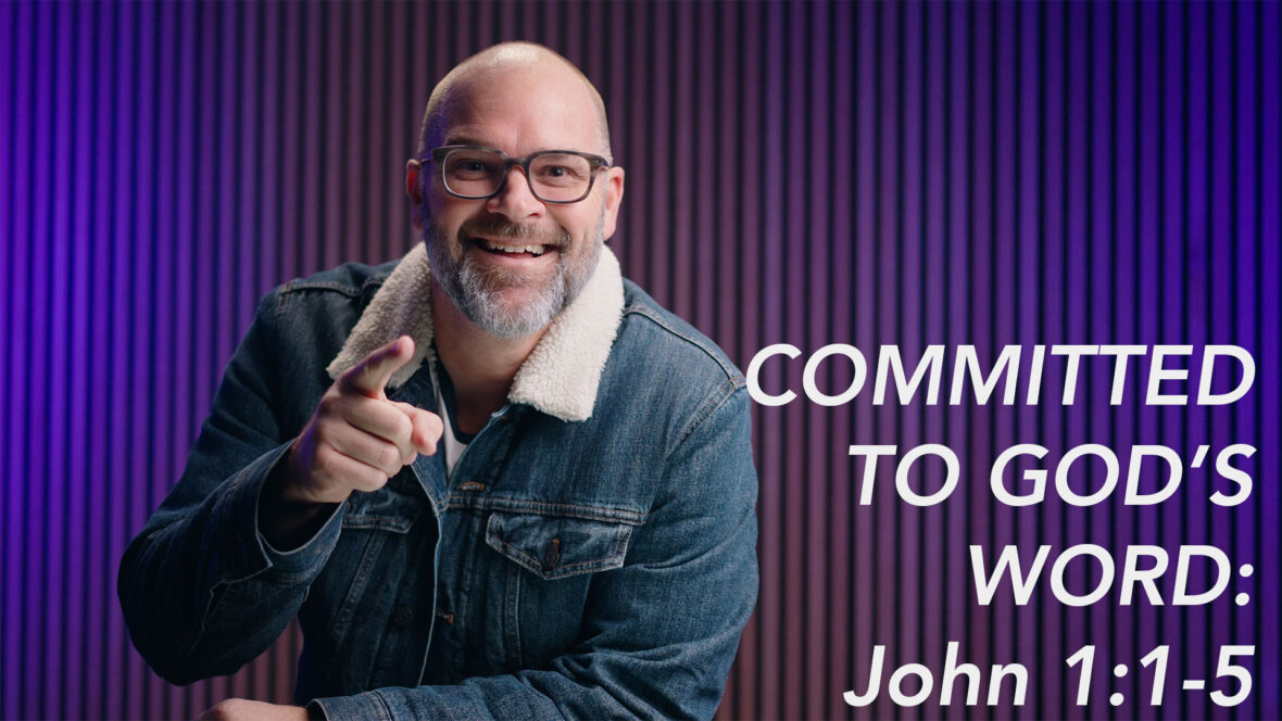 Committed To God's Word - John 1 Image