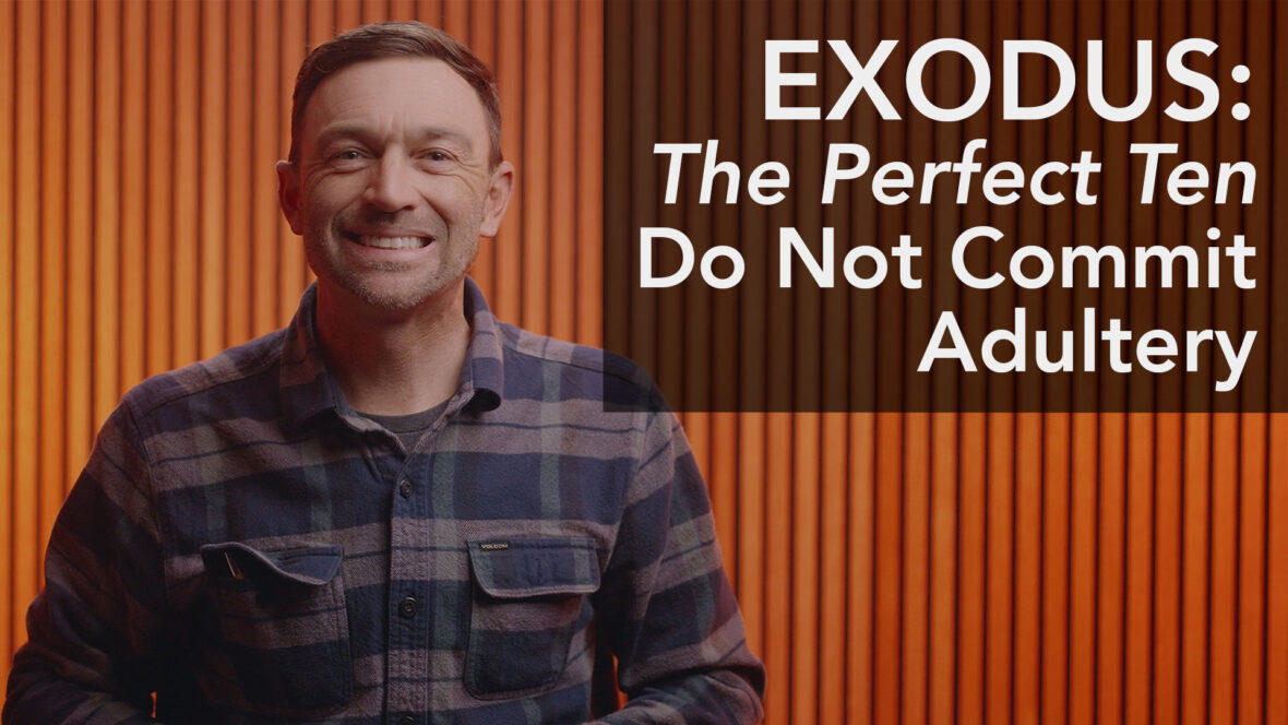 Exodus - The Perfect Ten: Do Not Commit Adultery