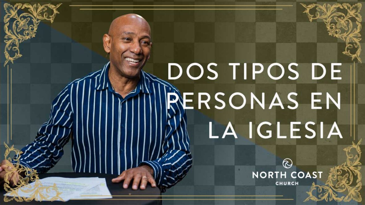 14 - DOS TIPOS DE PERSONAS EN LA IGLESIA Image