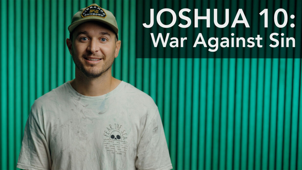 Joshua: War Against Sin