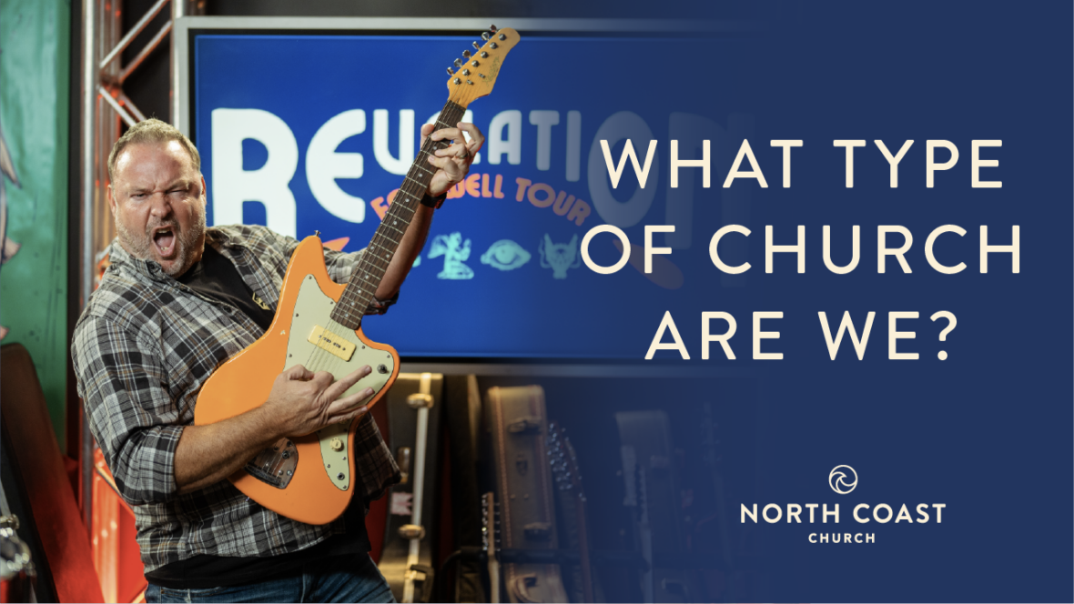 5 - What Type Of Church Are We?